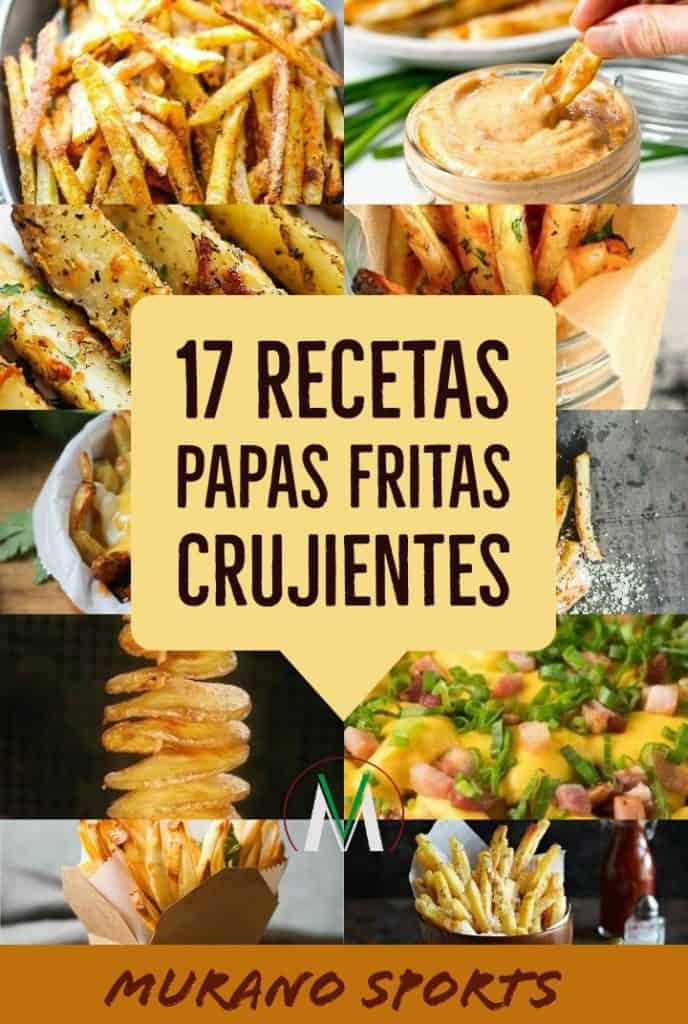 17 recetas de papas fritas crujientes