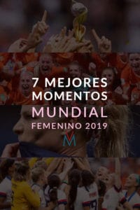 7 mejores momentos Mundial Femenino 2019